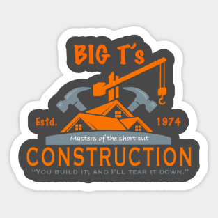 Big T’s Construction Sticker